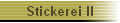 Stickerei II